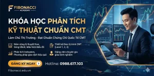 Khóa học phân tích kỹ thuật chuẩn CMT thực chiến uy tín